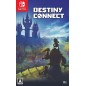 DESTINY CONNECT Switch