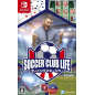 Soccer Club Life Playing Manager (English) Switch